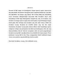 ABSTRAK  Kesenian  di  Bali  sangat  erat ... dan adat istiadat. Kesemuanya merupakan suatu rangkaian kebudayaan yang tidak