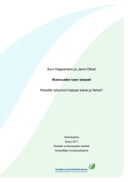 Suvi Haapaniemi ja Jenni Oikari Keneltä nykynuori kaipaa tukea ja tietoa?