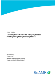 Työntekijöiden motivointi eteläpohjalaisen yrittäjäyhdistyksen jäsenyrityksissä Emilia Takala