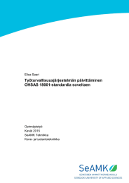 Työturvallisuusjärjestelmän päivittäminen OHSAS 18001-standardia soveltaen  Elisa Saari