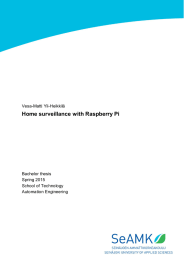 Home surveillance with Raspberry Pi Vesa-Matti Yli-Heikkilä  Bachelor thesis