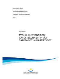 TYÖ- JA HUVIVENEIDEN VARUSTELUUN LIITTYVÄT SÄÄDÖKSET JA MÄÄRÄYKSET