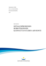 HITSAUSPROSESSIN ROBOTISOINNIN KANNATTAVUUDEN ARVIONTI