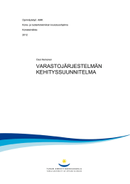 VARASTOJÄRJESTELMÄN KEHITYSSUUNNITELMA Opinnäytetyö  AMK Kone- ja tuotantotekniikan koulutusohjelma