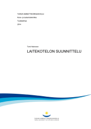 LAITEKOTELON SUUNNITTELU  TURUN AMMATTIKORKEAKOULU Kone- ja tuotantotekniikka