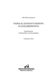 SAIRAALAILMANVAIHDON STANDARDISOINTI  Olli-Pekka Jantunen