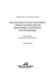 MAAHANMUUTTAJATAUSTAISEN LAPSEN SUOMEN KIELEN KEHITYKSEN TUKEMINEN PÄIVÄHOIDOSSA