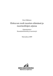 Elokuvan rooli nuorten el&auml;m&auml;ss&auml; ja nuorisotilojen arjessa  Kirsi M&auml;kinen