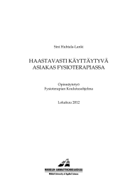 HAASTAVASTI KÄYTTÄYTYVÄ ASIAKAS FYSIOTERAPIASSA  Sini Huhtala-Lanki