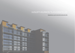 UUSLOFT-ASUNNON TILASUUNNITELMA Raakatilasta asunto kolmelle kohderyhmälle