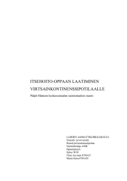 ITSEHOITO-OPPAAN LAATIMINEN VIRTSAINKONTINENSSIPOTILAALLE Päijät-Hämeen keskussairaalan naistentautien osasto