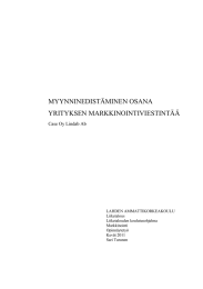 MYYNNINEDISTÄMINEN OSANA YRITYKSEN MARKKINOINTIVIESTINTÄÄ Case Oy Lindab Ab