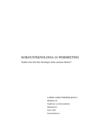 KOKOUSTEKNOLOGIA JA WEBMEETING Kuinka innovatiivinen teknologia auttaa saamaan tuloksia?