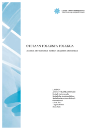 OTETAAN TOLKUSTA TOLKKUA Avoimen p&auml;iv&auml;toiminnan merkitys k&auml;vij&ouml;iden arkiel&auml;m&auml;ss&auml;