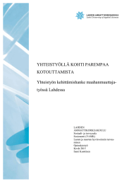 YHTEISTYÖLLÄ KOHTI PAREMPAA KOTOUTTAMISTA Yhteistyön kehittämishanke maahanmuuttaja- työssä Lahdessa