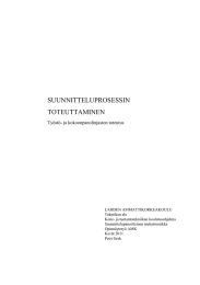 SUUNNITTELUPROSESSIN TOTEUTTAMINEN Työstö- ja kokoonpanolinjaston toteutus