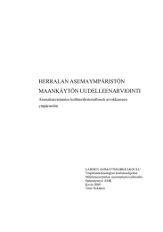 HERRALAN ASEMAYMPÄRISTÖN MAANKÄYTÖN UUDELLEENARVIOINTI Asemakaavamuutos kulttuurihistoriallisesti arvokkaaseen ympäristöön