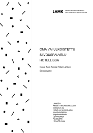 OMA VAI ULKOISTETTU SIIVOUSPALVELU HOTELLISSA Case: Solo Sokos Hotel Lahden