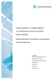 LIIKKUMISEN JA LIIKKUMISEN VALMIUKSIEN MANUAALINEN OHJAAMINEN Opetusmateriaalin tuottaminen fysioterapian