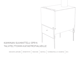 KAMIINAN SUUNNITTELU SPR:N TALVITELTTOIHIN KATASTROFIALUEILLE