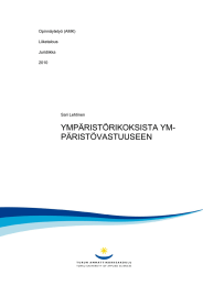 YMPÄRISTÖRIKOKSISTA YM- PÄRISTÖVASTUUSEEN  1