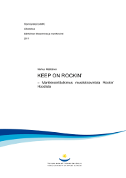 KEEP ON ROCKIN’ –  Markkinointitutkimus  musiikkiravintola  Rockin’ Hoodista