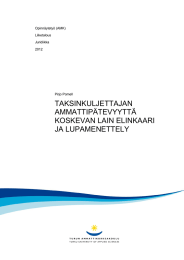 TAKSINKULJETTAJAN AMMATTIPÄTEVYYTTÄ KOSKEVAN LAIN ELINKAARI JA LUPAMENETTELY