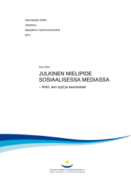 JULKINEN MIELIPIDE SOSIAALISESSA MEDIASSA – ilmiö, sen syyt ja seuraukset