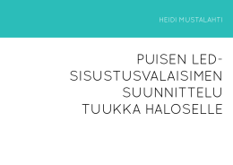 PUISEN LED- SISUSTUSVALAISIMEN SUUNNITTELU TUUKKA HALOSELLE