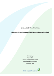 Elina Autio &amp; Mervi Nieminen  Näkemyksiä sosionomin (AMK) koulutuksesta ja työstä Opinnäytetyö