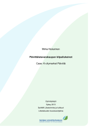 Mirka Nukarinen Case: K-citymarket Päivölä Päivittäistavarakaupan kilpailukeinot