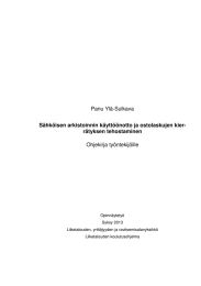 Panu Ylä-Sulkava Ohjekirja työntekijöille Sähköisen arkistoinnin käyttöönotto ja ostolaskujen kier- rätyksen tehostaminen