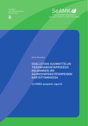 B OSALLISTAVA SUUNNITTELUN TIEDONHANKINTAPROSESSI KOLMANNEN IÄN