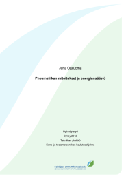 Juha Ojaluoma Pneumatiikan mitoitukset ja energiansäästö  Opinnäytetyö