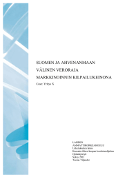 SUOMEN JA AHVENANMAAN VÄLINEN VERORAJA MARKKINOINNIN KILPAILUKEINONA Case: Yritys X