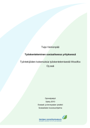 Tuija Vainionpää Työntekijöiden kokemuksia työskentelemisestä Woodfox Oy:ssä Työskenteleminen sosiaalisessa yrityksessä