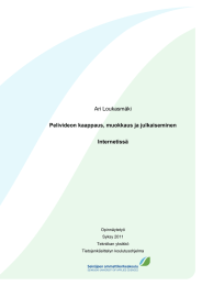 Ari Loukasmäki Pelivideon kaappaus, muokkaus ja julkaiseminen Internetissä