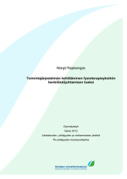 Margit Rajakangas Toimintajärjestelmän kehittäminen fysioterapiayksikön henkilöstöjohtamisen tueksi