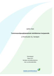 Jarkko Salo JJ-Konehuolto Oy, Seinäjoki Toiminnanohjausjärjestelmän kehittäminen korjaamolle