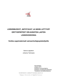 LÄÄKEMUODOT, ANTOTAVAT JA NIIHIN LIITTYVÄT ERITYISPIIRTEET ERI-IKÄISTEN LASTEN LÄÄKEHOIDOSSA