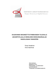 OHJEKANSIO MAGNEETTITUTKIMUKSEEN TULEVALLE AIKUISPOTILAALLE SEINÄJOEN KESKUSSAIRAALAN RADIOLOGIAN YKSIKKÖÖN