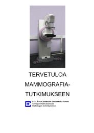 TERVETULOA MAMMOGRAFIA- TUTKIMUKSEEN