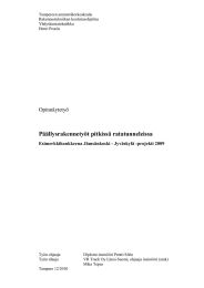Päällysrakennetyöt pitkissä ratatunneleissa Opinnäytetyö Esimerkkihankkeena Jämsänkoski - Jyväskylä -projekti 2009