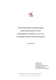 TYÖNTEKIJÖIDEN KOKEMUKSIA ÄIDIN SENSITIIVISYYDEN TUKEMISESTA ÄIDIN JA VAUVAN