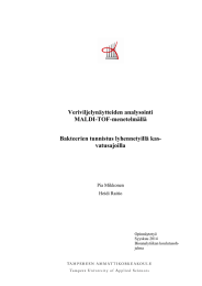 Veriviljelynäytteiden analysointi MALDI-TOF-menetelmällä Bakteerien tunnistus lyhennetyillä kas-