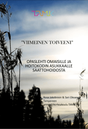 ”VIIMEINEN TOIVEENI”  OPASLEHTI OMAISILLE JA HOITOKODIN ASUKKAALLE