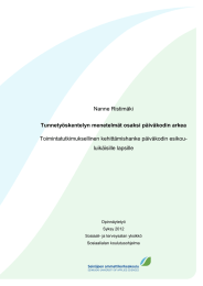 Nanne Ristimäki Toimintatutkimuksellinen kehittämishanke päiväkodin esikou- luikäisille lapsille Tunnetyöskentelyn menetelmät osaksi päiväkodin arkea