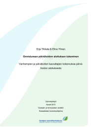 Erja Tikkala &amp; Elina Ylinen Vanhempien ja päiväkotien kasvattajien kokemuksia päivä-