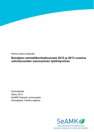 Seinäjoen ammattikorkeakoulusta 2012 ja 2013 vuosina valmistuneiden sosionomien työllistyminen Hanna-Leena Kujanpää