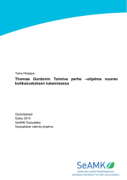 Thomas  Gordonin  Toimiva  perhe  –ohjelma ... kotikasvatuksen tukemisessa Taina Holappa Opinnäytetyö